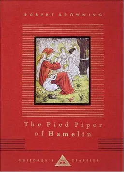 The Pied Piper of Hamelin (Everyman's Library Children's Classics)