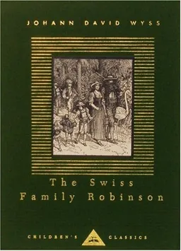 The Swiss Family Robinson (Everyman's Library Children's Classics)