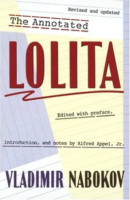 The Annotated Lolita: Revised and Updated