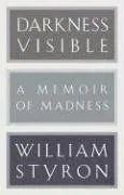 Darkness Visible: A Memoir of Madness (Modern Library)