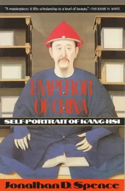 Emperor of China: Self-Portrait of K'ang-Hsi