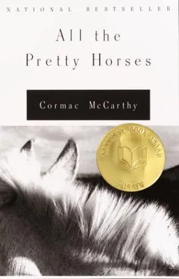 עטיפת הספר All the Pretty Horses (The Border Trilogy, Book 1) מאת Cormac McCarthy