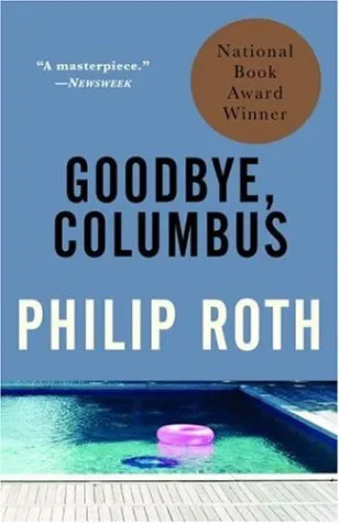 GOODBYE, COLUMBUS : AND FIVE SHORT STORIES