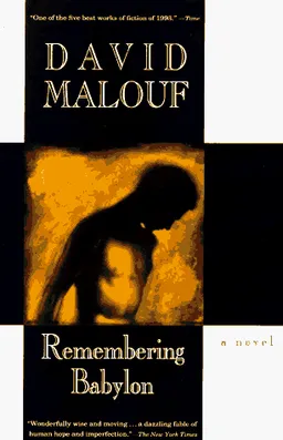 Remembering Babylon: A Novel
