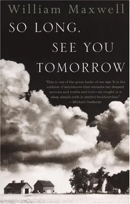 עטיפת הספר So Long, See You Tomorrow מאת William Maxwell