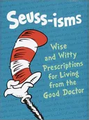 Seuss-isms: Wise and Witty Prescriptions for Living from the Good Doctor (Life Favors(TM))