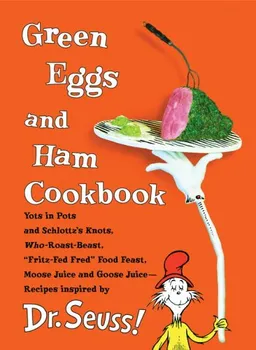Green Eggs and Ham Cookbook