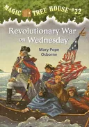 Magic Tree House #22: Revolutionary War on Wednesday (A Stepping Stone Book(TM))