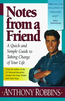 Notes from a Friend: A Quick and Simple Guide to Taking Control of Your Life