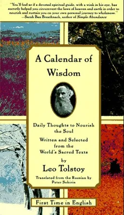 A Calendar of Wisdom: Daily Thoughts to Nourish the Soul, Written and Selected from the World's Sacred Texts