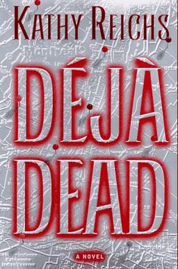 Deja Dead: A Novel (Temperance Brennan Novels)