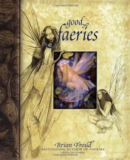 Good Faeries - Bad Faeries
