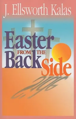 Easter From The Back Side