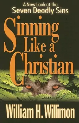 Sinning Like a Christian: A New Look at the Seven Deadly Sins