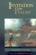 Invitation to Psalms (Short-Term Disciple Bible Study)