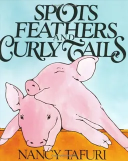 Spots, Feathers, and Curly Tails