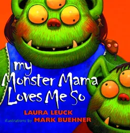 My Monster Mama Loves Me So