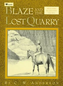 Blaze and the Lost Quarry (Billy and Blaze Books)