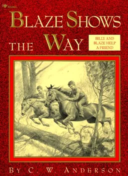 Blaze Shows the Way (Billy and Blaze Books)