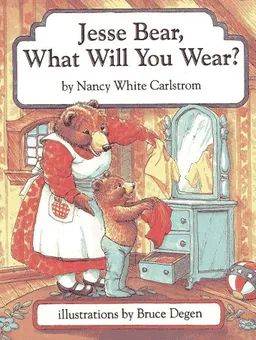 Jesse Bear, What Will You Wear?