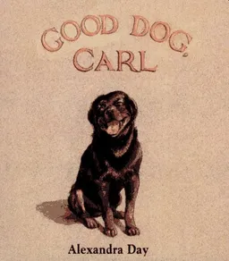 Good Dog, Carl : A Classic Board Book