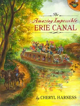 Amazing Impossible Erie Canal (Aladdin Picture Books)