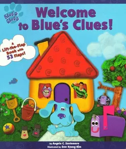 Welcome To Blue's Clues (A Lift-the-Flap Book)