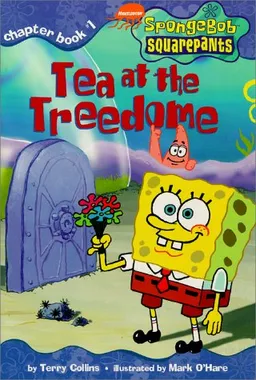 עטיפת הספר Tea at the Treedome (Spongebob Squarepants Chapter Books) מאת Terry Collins