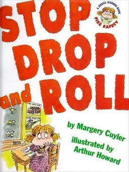 Stop Drop and Roll (A Book about Fire Safety)