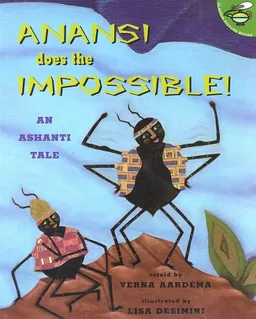 Anansi Does The Impossible!: An Ashanti Tale (Aladdin Picture Books)