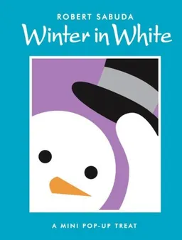 Winter in White: A Mini Pop-up Treat (Classic Collectible Pop-Up)