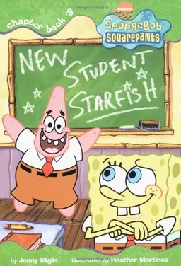New Student Starfish (Spongebob Squarepants Chapter Books)
