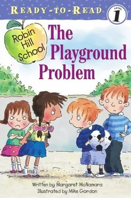 The Playground Problem (Ready-to-Read. Level 1)