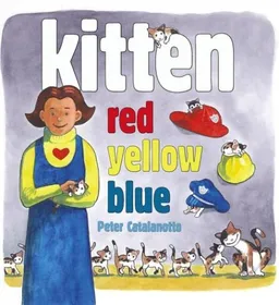 עטיפת הספר Kitten Red, Yellow, Blue מאת Peter Catalanotto