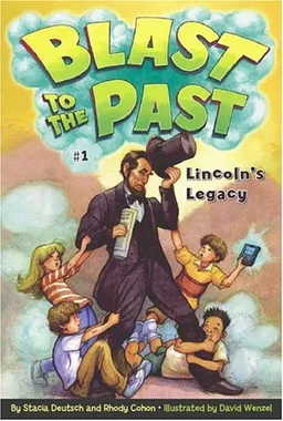 Lincoln's Legacy (Blast to the Past)