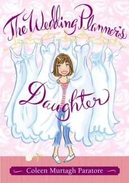 The Wedding Planner's Daughter (The Wedding Planner's Daughter #1)