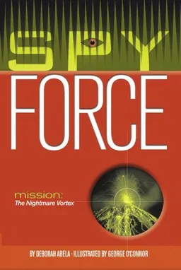 Mission: The Nightmare Vortex (Spy Force)