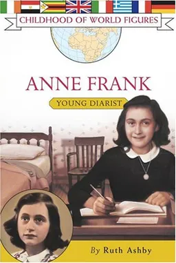 Anne Frank: Young Diarist (Childhood of World Figures)