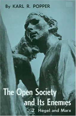 The Open Society and Its Enemies, Vol. 2: Hegel and Marx