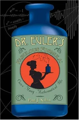 Dr. Euler's Fabulous Formula: Cures Many Mathematical Ills