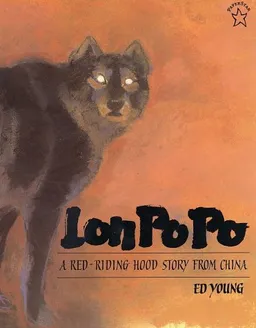 Lon Po Po: A Red-Riding Hood Story from China