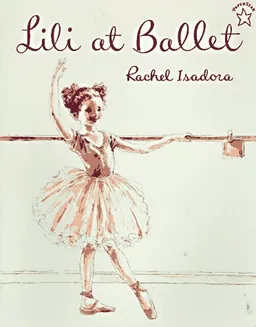 Lili at Ballet (Paperstar Book)