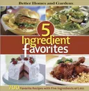 5-Ingredient Favorites: 700 Favorite Recipes with Five Ingredients or Less (Better Homes & Gardens Cooking)