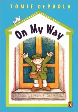 On My Way: A 26 Fairmount Avenue Book (De Paola, Tomie. 26 Fairmount Avenue Book.)