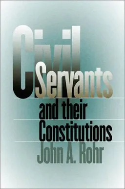 Civil Servants and Their Constitutions