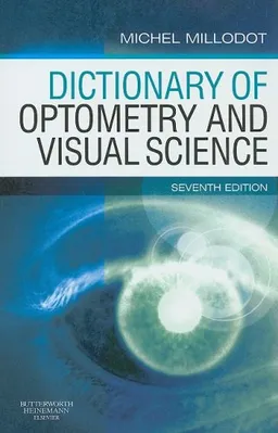 Dictionary of Optometry and Visual Science