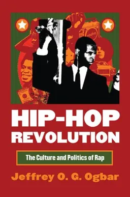 Hip-Hop Revolution: The Culture and Politics of Rap (Cultureamerica)
