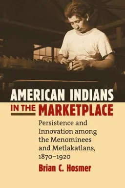 American Indians in the Marketplace (Development of Western Resources)