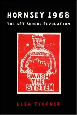 Hornsey 1968: The Art School Revolution
