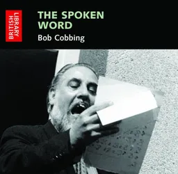 The Spoken Word: Bob Cobbing: Early Recordings 1965-1973 (British Library - British Library Sound Archive)